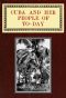 [Gutenberg 59985] • Cuba and Her People of To-day / An account of the history and progress of the island previous to its independence; a description of its physical features; a study of its people; and, in particular, an examination of its present political conditions, its industries, natural resources, and prospects; together with information and suggestions designed to aid the prospective investor or settler